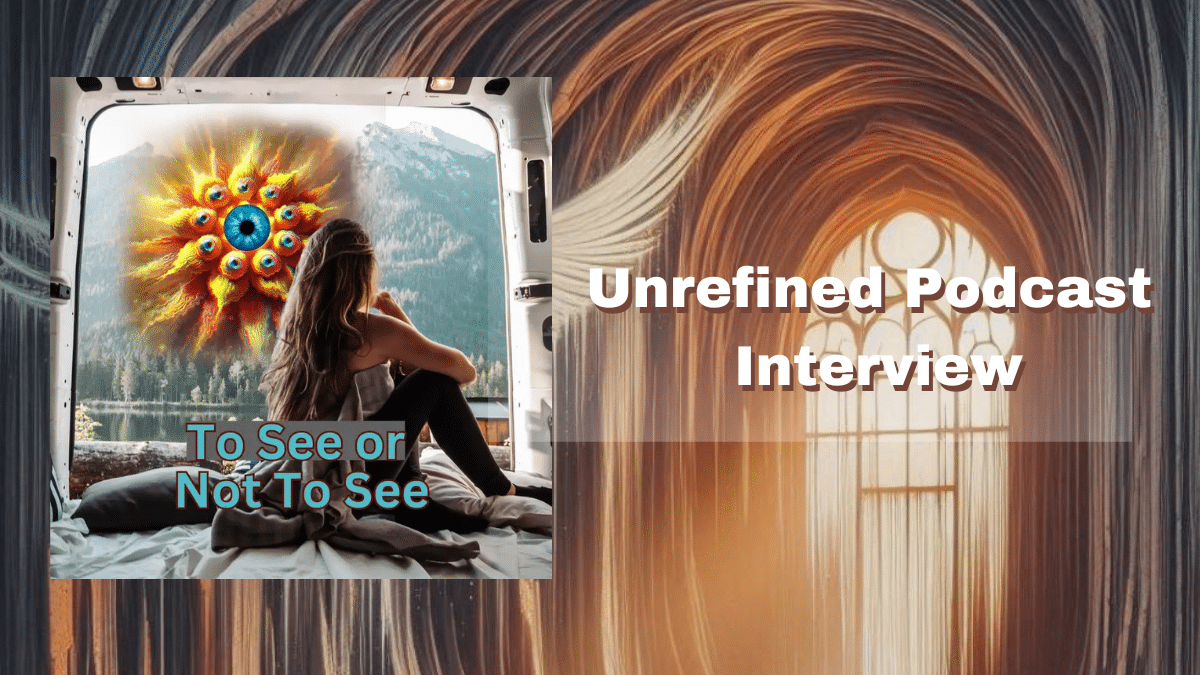 Unrefined Podcast