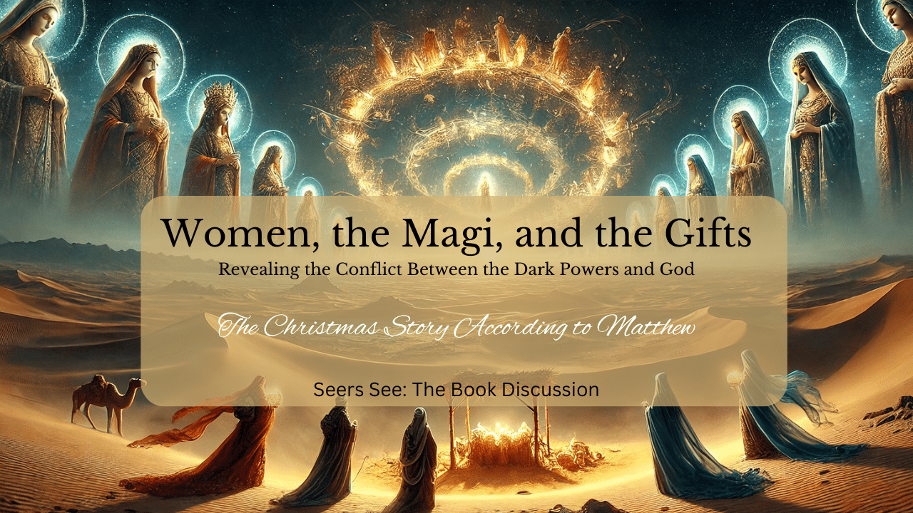 The magi, the magi's gifts, revealing how God overturned the oppression of women over the millennia.